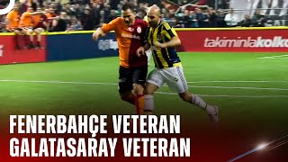 Fenerbahçe Veteran Takımı - Galatasaray Veteran Takımı | Acunn.com