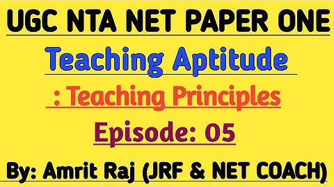 Teaching Principals By Amrit Raj . UGC NET PAPER ONE .30 November 2020