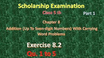 Std 5th Scholarship Maths | Exercise 8.2 |Part 1| Chapter 8  Addition (up to seven digit numbers)