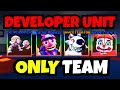 I BUILT A DEVELOPER UNIT ONLY TEAM… (Five Nights TD)