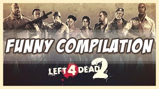 L4D2 - Funny Moments 2016