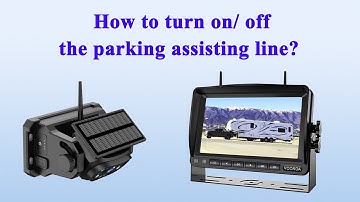How to turn on/ off the reverse lines of the solar wireless magnetic backup camera system?