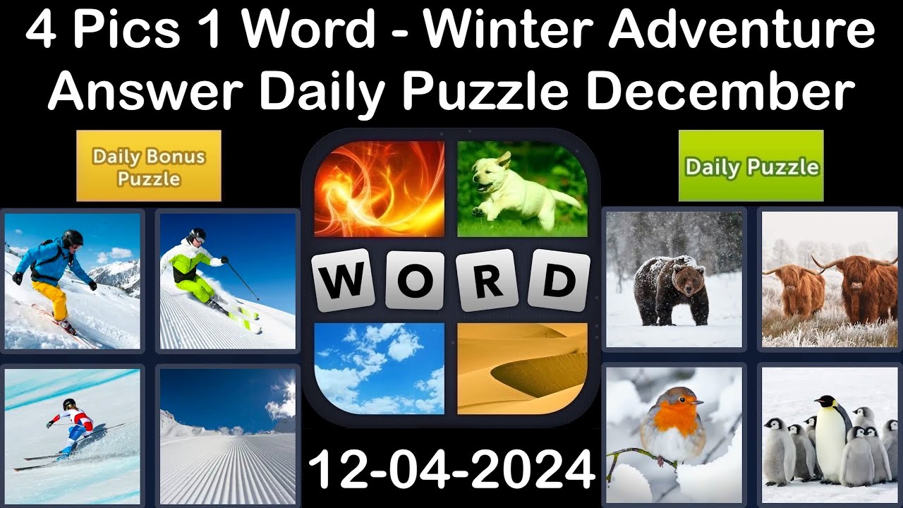 4 Pics 1 Word - Winter Adventure - 04 December 2024 - Answer Daily Puzzle +  Bonus Puzzle #4pics1word
