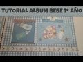 TUTORIAL ALBUM BEBE (Paso a paso)