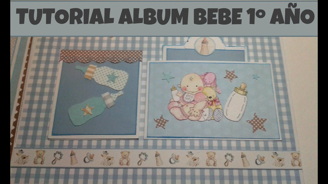 TUTORIAL ALBUM BEBE (Paso a paso) 