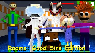 Rooms Good Sirs Edition (A Baldis Basics Rooms Fangame)