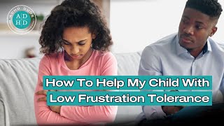 Why Does My Child Lose It Over Small Things, and How Do I Help Them Handle Frustration?