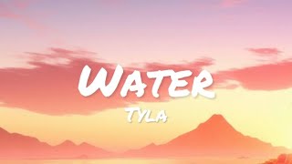 Tyla - Water (lyrics)