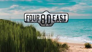 Four80East - Rusty Rudder
