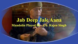 Jab Deep Jale Aana - Mandolin