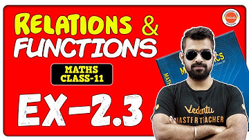 Relations and Functions Chapter 2 | Exercise 2.3 | Class 11 Maths | CBSE | NCERT 2025