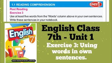 English Class 7th - Unit 1 - Exercise 3: Using words in own sentences.