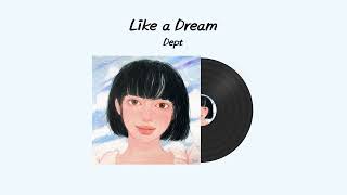 1시간 | Dept - Like a Dream