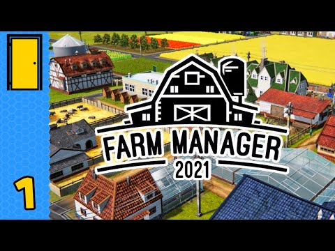 Living a Farmed Life | Farm Manager 2021 - Part 1 - Full Version