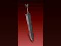 Dragon Slayer from  Berserk for 3D printing #3dprinting #zbrush #3d #berserk #manga #anime #3dmodel