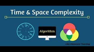 Design & Analysis of Algorithm  Session 5 Time, Space Complexity