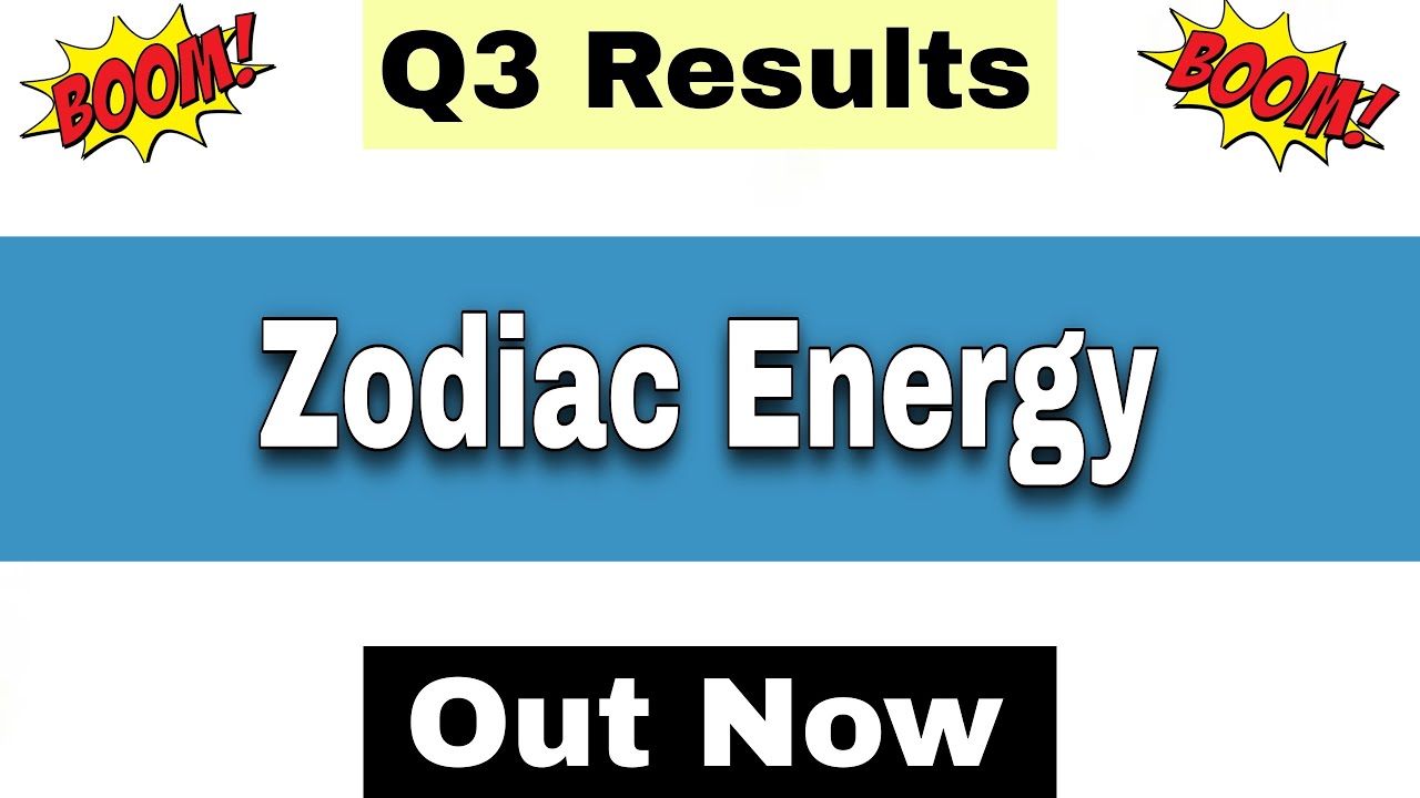 Zodiac Energy Q3 Results 2026 | Zodiac Energy Results Today | Zodiac Energy Share Latest News |