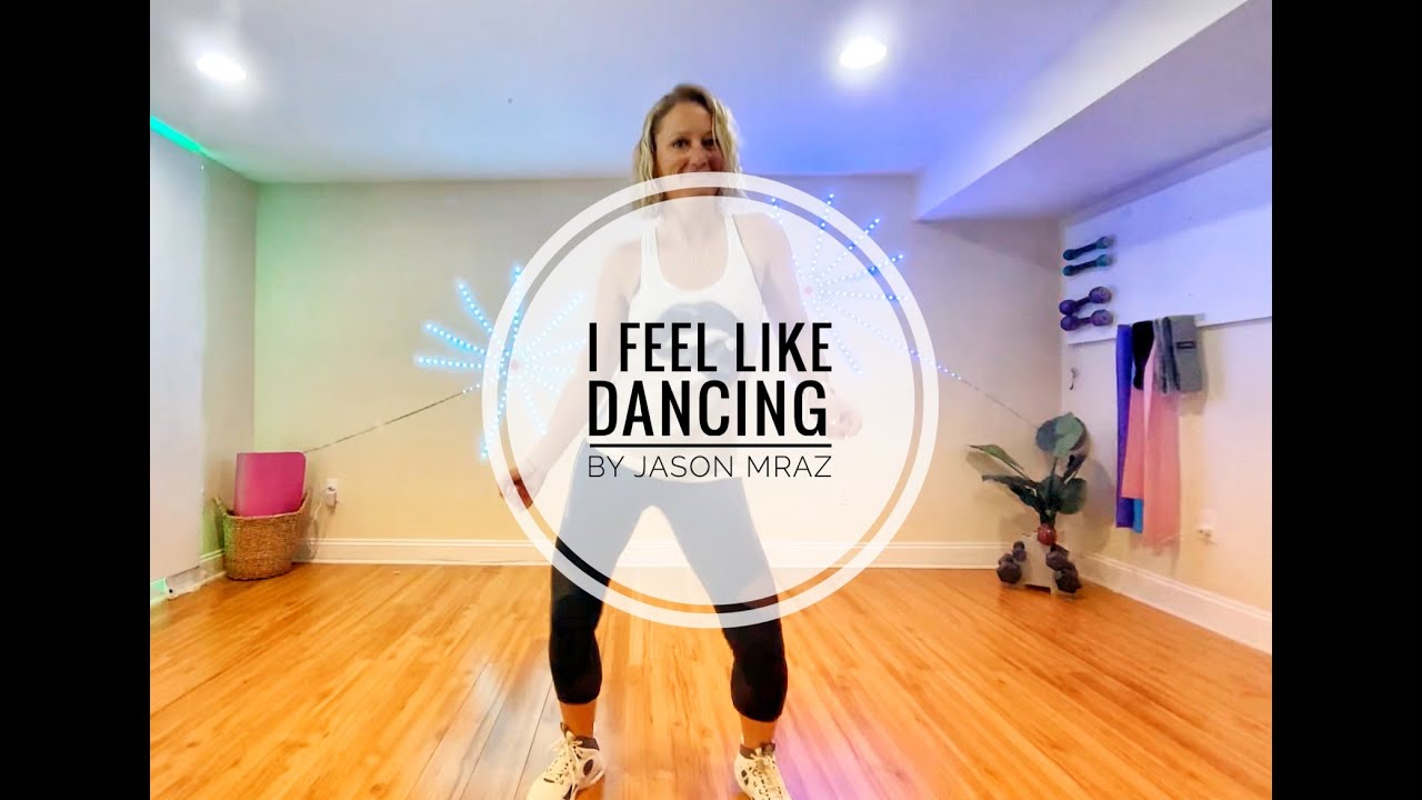 I Feel Like Dancing by Jason Mraz, Zumba Choreography zumba dancing