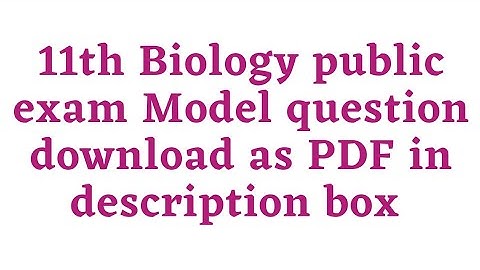 11th Biology public exam Model question download as PDF in description box