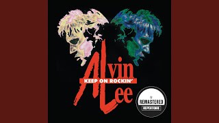 Video thumbnail of "Alvin Lee - Give Me Your Love (Remastered)"