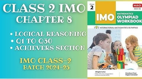 IMO CLASS-2 CH-8 Logical Reasoning (Q1-Q30) for 2024-25
