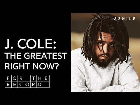 Is J. Cole The Greatest Rapper Right Now? | For The Record