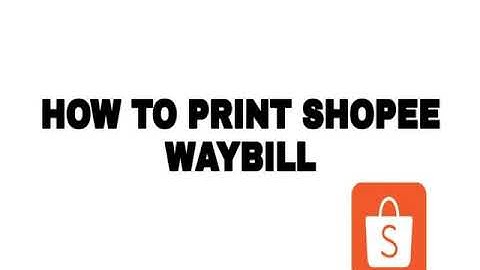 SHOPEE  SELLER HOW TO ARRANGE SHIPMENT AND PRINT  WAYBILL VERY EASY