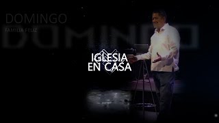 IGLESIA EN CASA-DOMINGO 18 DE FEBRERO DE 2024 by Familia Feliz 8 views 1 month ago 1 hour, 18 minutes