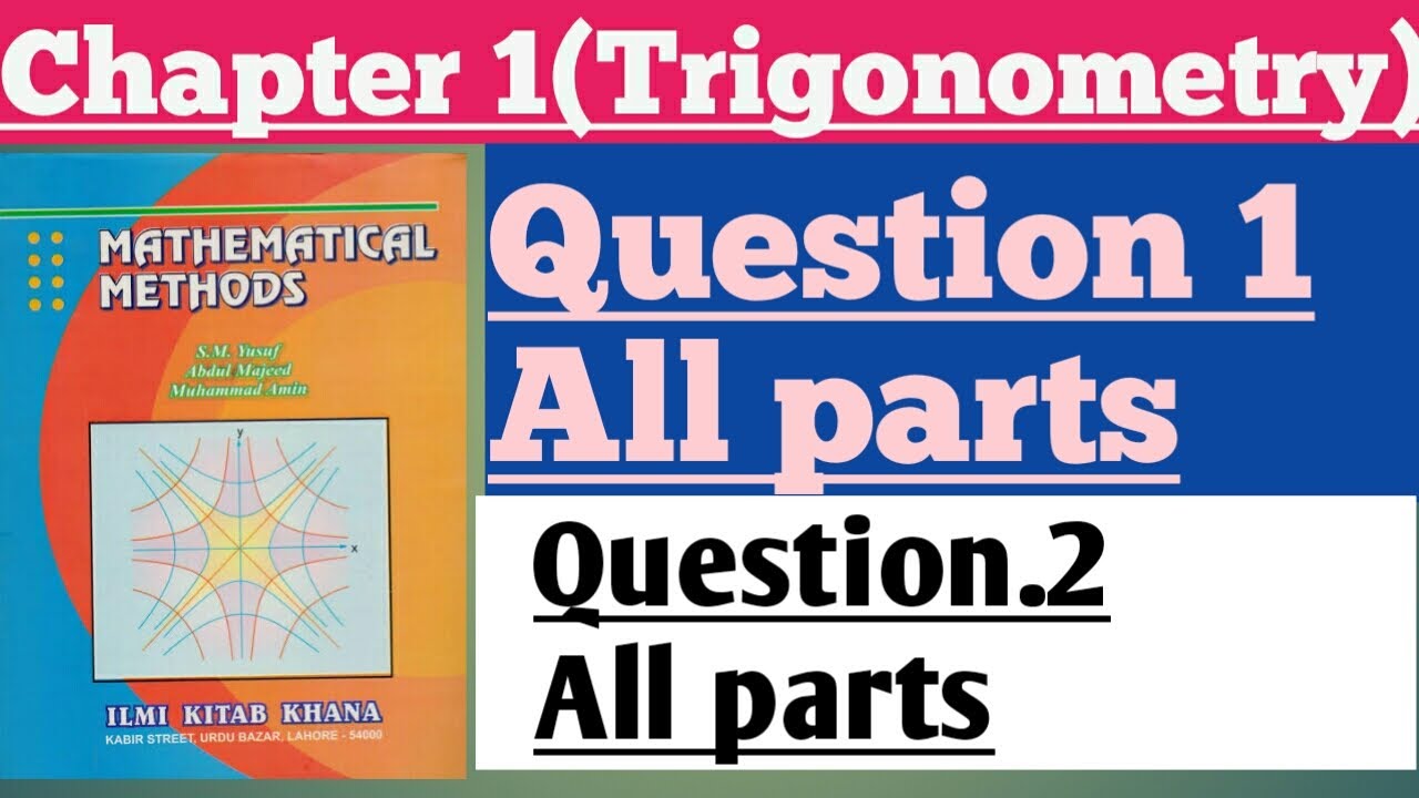 Yosuf Math Mathematical Methods( SM Yusuf), Chapter 1 Question1 ( All parts ...