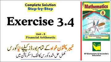Exercise 3.4 Class 8 Maths KPK | Unit 3 - Financial Arithmetic | KPK New Book