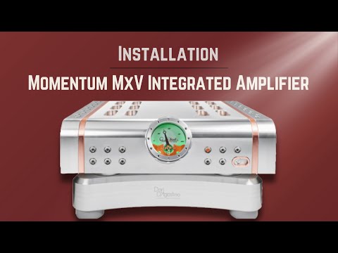 Momentum MxV Integrated Amplifier Setup and Operation