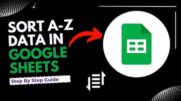 how to sort data a to z in google sheets (Step By Step Guide)