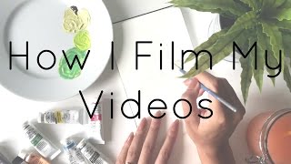 How I Film My Videos · Equipment and Tips for Filming Your Desk From Above · SemiSkimmedMin How I Film My Videos · Equipment and Tips for Filming Your Desk From Above · SemiSkimmedMin