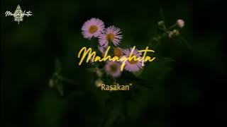 MAHAGHITA - RASAKAN ( Video Lyric)