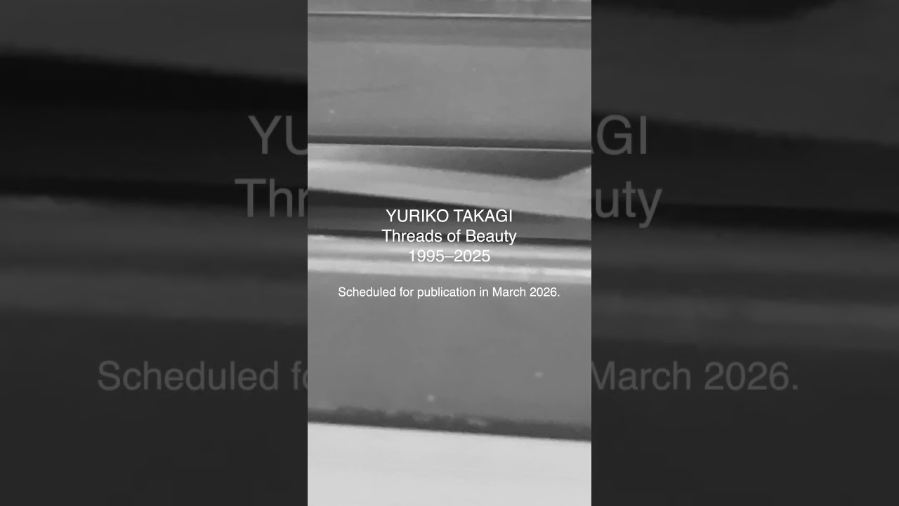 高木由利子 『Threads of Beauty 1995–2025―時をまとい、風をまとう