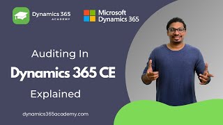 How to enable auditing in Microsoft Dynamics 365 CE | Auditing in Dynamics 365 CRM Explained