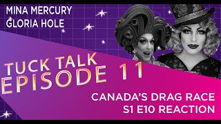 Canada's Drag Race S1E10 "U Wear It Well" Reaction with Mina Mercury and Gloria Hole