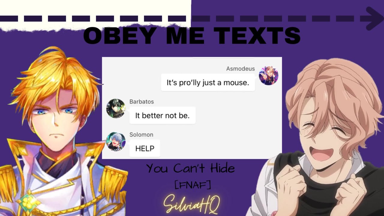 Obey Me Texts [] You Can’t Hide [FNAF] - SilviaHQ Texts
