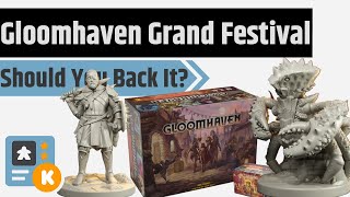 Gloomhaven Grand Festival - Should You Back It?