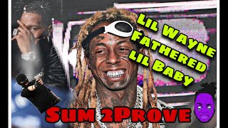 Lil Wayne -Sum 2 Prove (Lil Baby back on punishment!!!!)