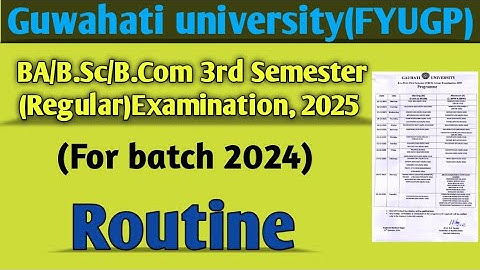 📅 Guwahati University 3rd Sem Routine 2025 Released! | FYUGP Regular Batch 2024