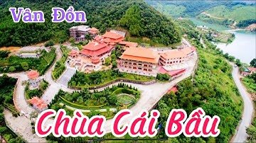 Review: Thiền viện Trúc Lâm Giác Tâm | Chùa Cái Bầu I Vân Đồn I Quảng Ninh  I Vietnam I Thang Vu