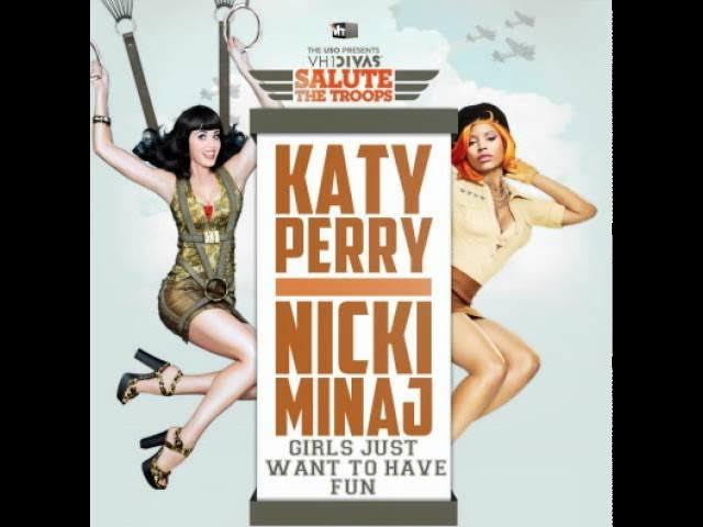 Katy Perry ft. Nicki Minaj Girls Just Want To Have Fun