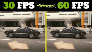 30 FPS | Vs | 60 FPS | Cyberpunk 2077