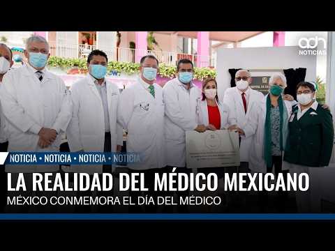 Physicians' Day in Mexico: Over 350,000 doctors practice in Mexico with up to 12 years of training