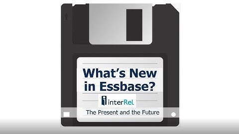 What’s New in Essbase?