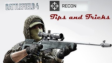Battlefield 4  Recon Class Tips and Tricks