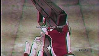 Smokepurpp & Lil Tracy - Flip (Prod. DJ FLIP & REDRUM)