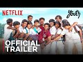 Youth | Official Trailer | Ken Karunas, Devadarshini Chetan, Suraj Venjaramoodu | Netflix India