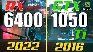 RX 6400 vs. GTX 1050 Ti | Low End Gpu Test in 2022